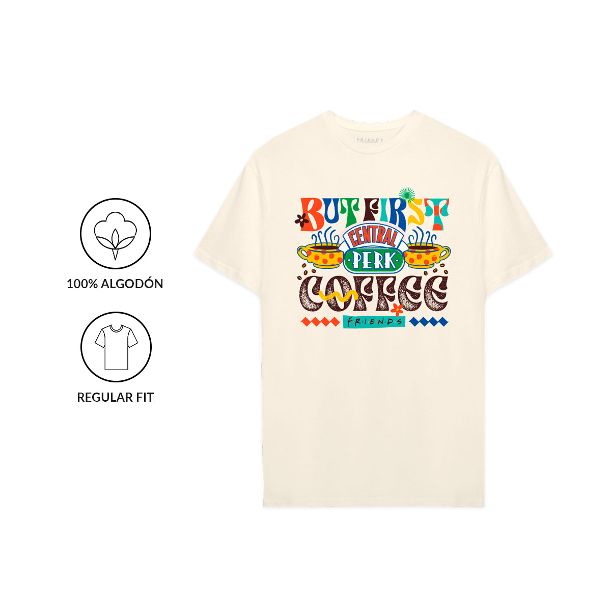 Playera Unisex Friends But First Coffee - Diseño para Fans de Friends - Fan Army